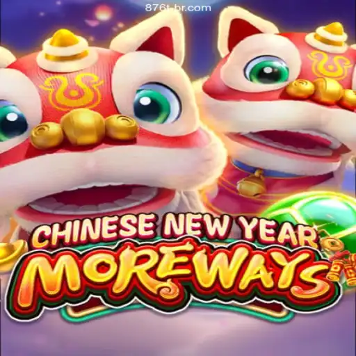 Unlock the Fortune of CHINESENEWYEARMOREWAYS at 876T.COM