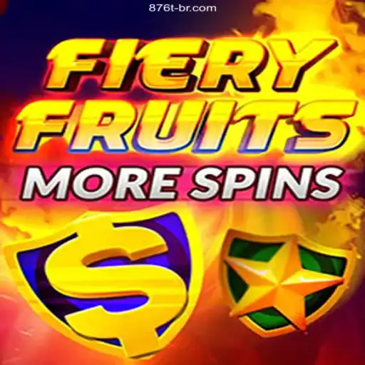 FieryFruitsMoreSpins: The Ultimate Slot Game Adventure at 876T.COM Oficial