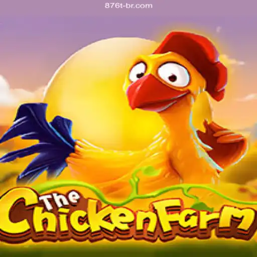 Experience the Thrills of ChickenFarm at 876T.COM Oficial - The Best Online Casino in Brazil